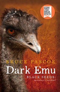 cover of the book Dark Emu: Black Seeds: Agriculture or Accident?