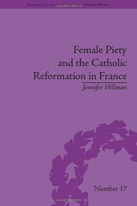 cover of the book Female Piety and the Catholic Reformation in France