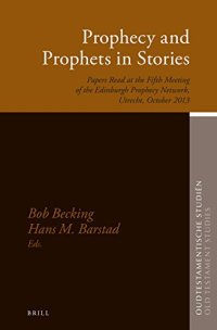 cover of the book Prophecy and Prophets in Stories: Papers Read at the Fifth Meeting of the Edinburgh Prophecy Network, Utrecht, October 2013