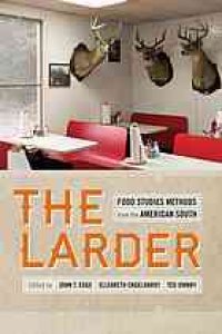 cover of the book The larder : food studies methods from the American South