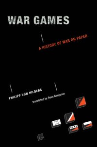 cover of the book War Games: A History of War on Paper