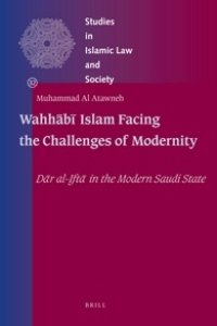 cover of the book Wahhābī Islam Facing the Challenges of Modernity  Dār al-Iftā in the Modern Saudi State