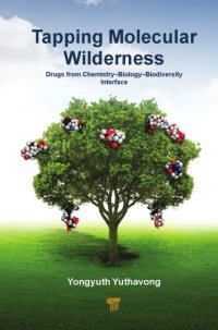 cover of the book Tapping Molecular Wilderness: Drugs from Chemistry-Biology--Biodiversity Interface