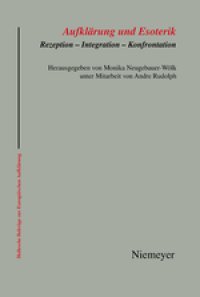 cover of the book Aufklärung und Esoterik: Rezeption - Integration - Konfrontation