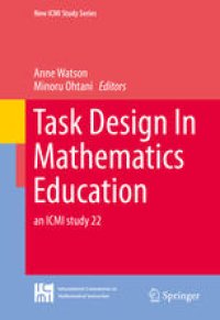 cover of the book Task Design In Mathematics Education: an ICMI study 22