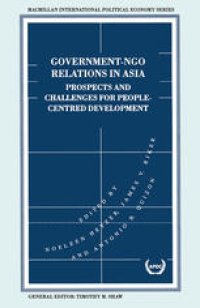 cover of the book Government-NGO Relations in Asia: Prospects and Challenges for People-Centred Development