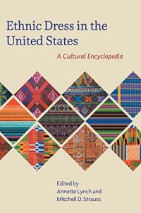 cover of the book Ethnic Dress in the United States: A Cultural Encyclopedia