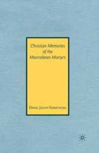 cover of the book Christian Memories of the Maccabean Martyrs