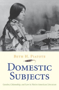 cover of the book Domestic Subjects: Gender, Citizenship, and Law in Native American Literature