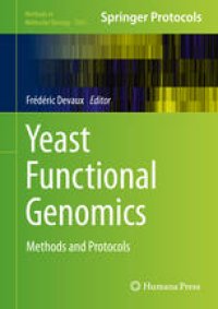 cover of the book Yeast Functional Genomics: Methods and Protocols