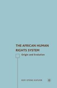 cover of the book The African Human Rights System: Origin and Evolution