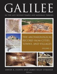 cover of the book Galilee in the Late Second Temple and Mishnaic Periods: The Archaeological Record from Cities, Towns, and Villages: 2