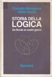 cover of the book Storia della logica. Da Boole ai nostri giorni