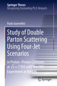 cover of the book Study of Double Parton Scattering Using Four-Jet Scenarios: in Proton-Proton Collisions at sqrt s = 7 TeV with the CMS Experiment at the LHC