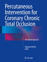 cover of the book Percutaneous Intervention for Coronary Chronic Total Occlusion: The Hybrid Approach