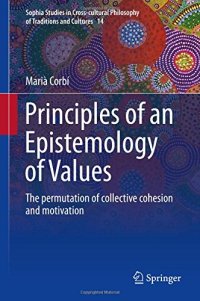 cover of the book Principles of an Epistemology of Values: The Permutation of Collective Cohesion and Motivation