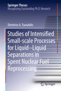 cover of the book Studies of Intensified Small-scale Processes for Liquid-Liquid Separations in Spent Nuclear Fuel Reprocessing