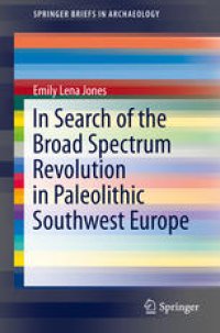 cover of the book In Search of the Broad Spectrum Revolution in Paleolithic Southwest Europe