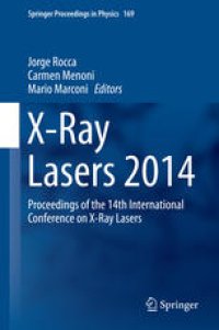 cover of the book X-Ray Lasers 2014: Proceedings of the 14th International Conference on X-Ray Lasers