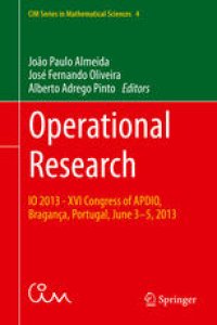 cover of the book Operational Research: IO 2013 - XVI Congress of APDIO, Bragança, Portugal, June 3-5, 2013