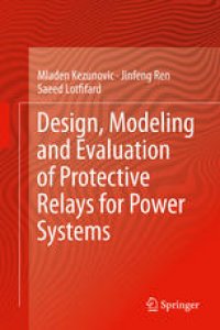 cover of the book Design, Modeling and Evaluation of Protective Relays for Power Systems