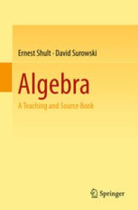 cover of the book Algebra: A Teaching and Source Book