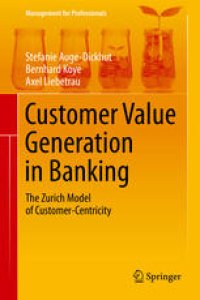 cover of the book Customer Value Generation in Banking: The Zurich Model of Customer-Centricity