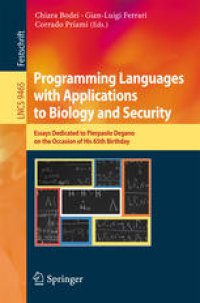 cover of the book Programming Languages with Applications to Biology and Security: Essays Dedicated to Pierpaolo Degano on the Occasion of His 65th Birthday