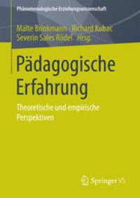 cover of the book Pädagogische Erfahrung: Theoretische und empirische Perspektiven