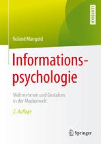 cover of the book Informationspsychologie: Wahrnehmen und Gestalten in der Medienwelt