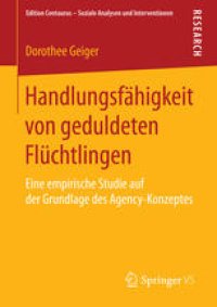 cover of the book Handlungsfähigkeit von geduldeten Flüchtlingen: Eine empirische Studie auf der Grundlage des Agency-Konzeptes