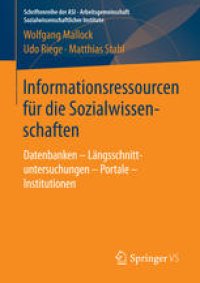 cover of the book Informationsressourcen für die Sozialwissenschaften: Datenbanken – Längsschnittuntersuchungen – Portale – Institutionen