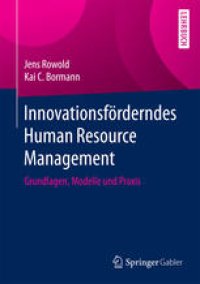 cover of the book Innovationsförderndes Human Resource Management: Grundlagen, Modelle und Praxis