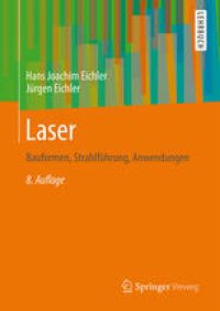 cover of the book Laser: Bauformen, Strahlführung, Anwendungen