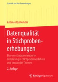 cover of the book Datenqualität in Stichprobenerhebungen: Eine verständnisorientierte Einführung in Stichprobenverfahren und verwandte Themen