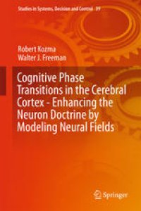 cover of the book Cognitive Phase Transitions in the Cerebral Cortex - Enhancing the Neuron Doctrine by Modeling Neural Fields