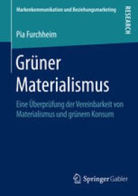 cover of the book Grüner Materialismus: Eine Überprüfung der Vereinbarkeit von Materialismus und grünem Konsum