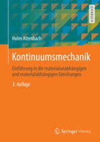 cover of the book Kontinuumsmechanik: Einführung in die materialunabhängigen und materialabhängigen Gleichungen