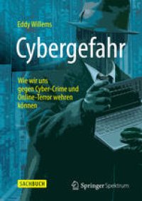 cover of the book Cybergefahr: Wie wir uns gegen Cyber-Crime und Online-Terror wehren können