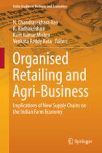 cover of the book Organised Retailing and Agri-Business: Implications of New Supply Chains on the Indian Farm Economy