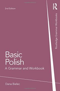 cover of the book Basic Polish: A Grammar and Workbook