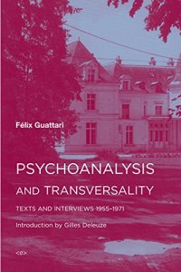 cover of the book Psychoanalysis and Transversality: Texts and Interviews 1955--1971