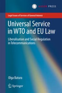 cover of the book Universal Service in WTO and EU law: Liberalisation and Social Regulation in Telecommunications