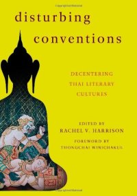 cover of the book Disturbing Conventions: Decentering Thai Literary Cultures