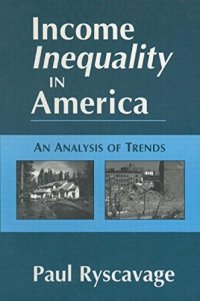 cover of the book Income Inequality in America: An Analysis of Trends