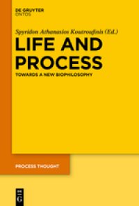 cover of the book Life and Process. Towards a New Biophilosophy