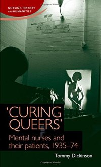 cover of the book 'Curing queers': Mental nurses and their patients, 1935-74