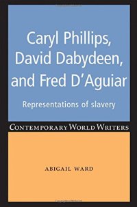 cover of the book Caryl Phillips, David Dabydeen and Fred D'Aguiar: Representations of slavery