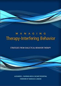 cover of the book Managing Therapy-Interfering Behavior: Strategies From Dialectical Behavior Therapy