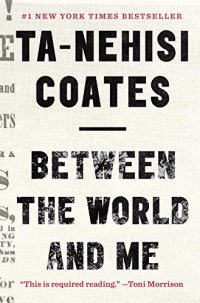 cover of the book Between the World and Me